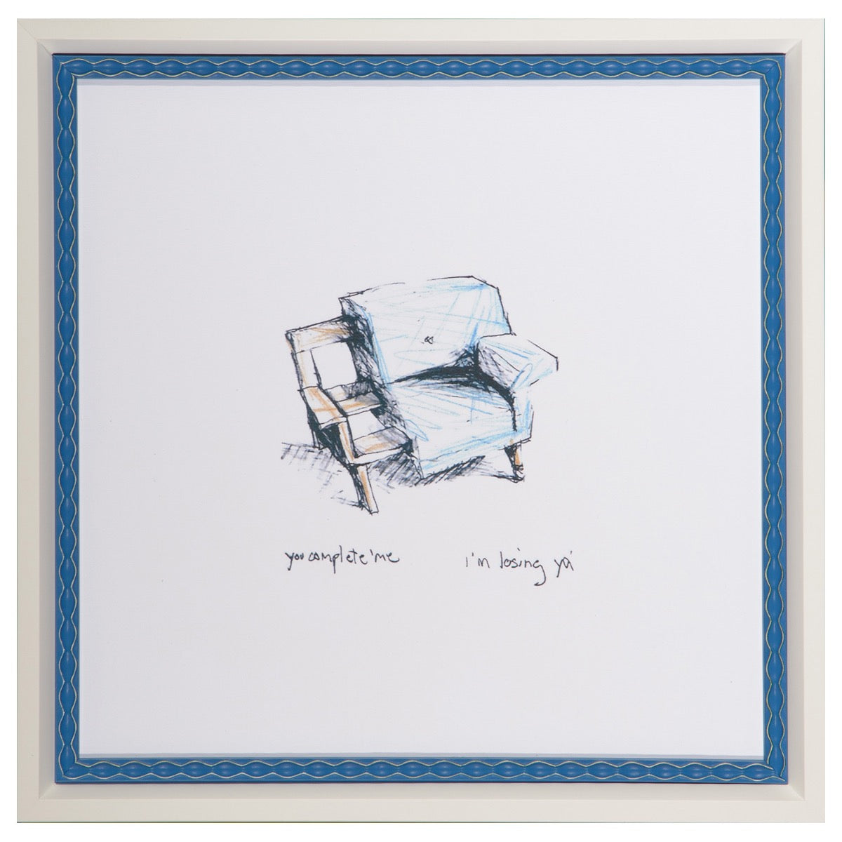 You Complete Me (I'm Losing Ya)